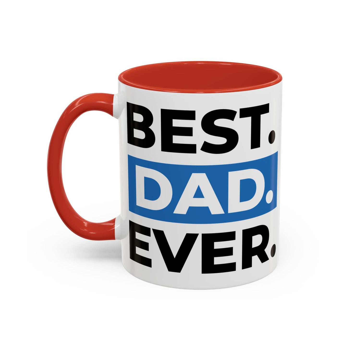 Best Dad Ever Coffee Mug