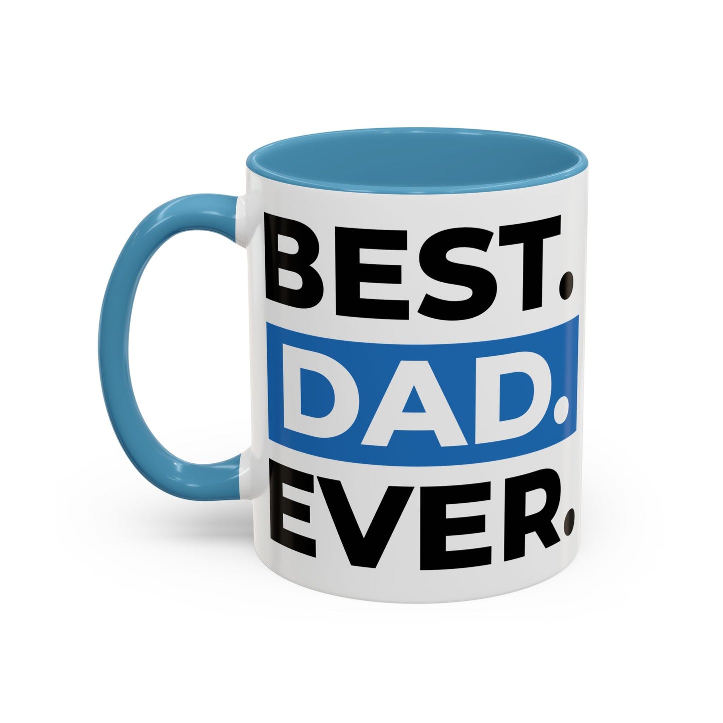 Best Dad Ever Coffee Mug