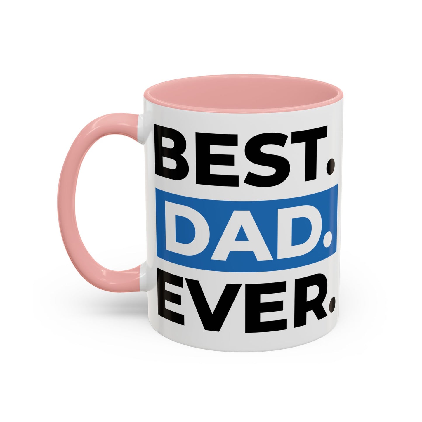 Best Dad Ever Coffee Mug