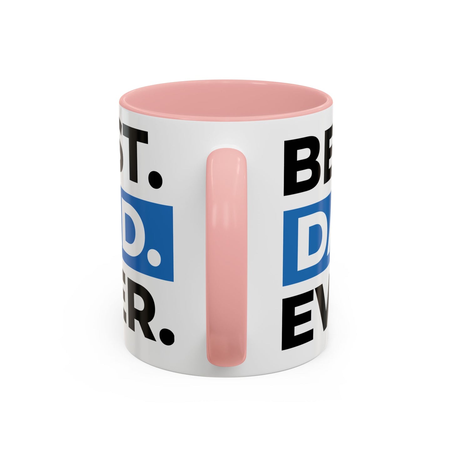 Best Dad Ever Coffee Mug