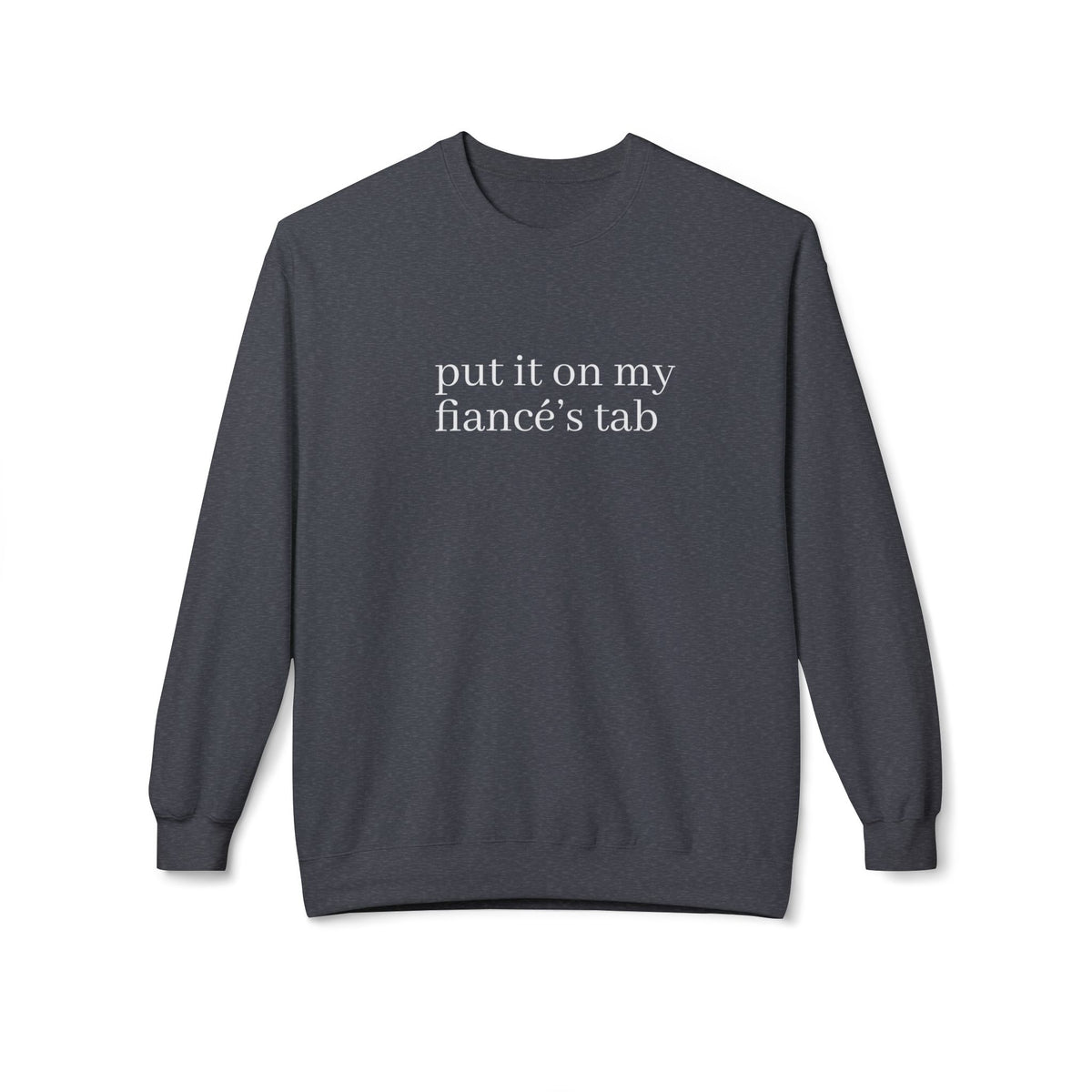 Fiancés tab Crewneck Sweatshirt