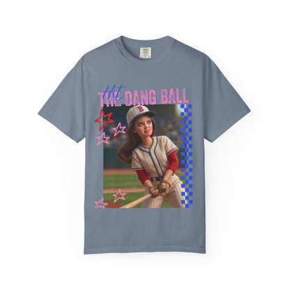 HIT THE DANG BALL T-shirt