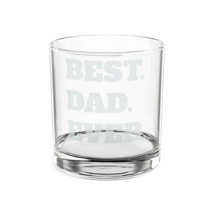 BEST. DAD. EVER. Whiskey Glass, 10.5oz (Engraving)
