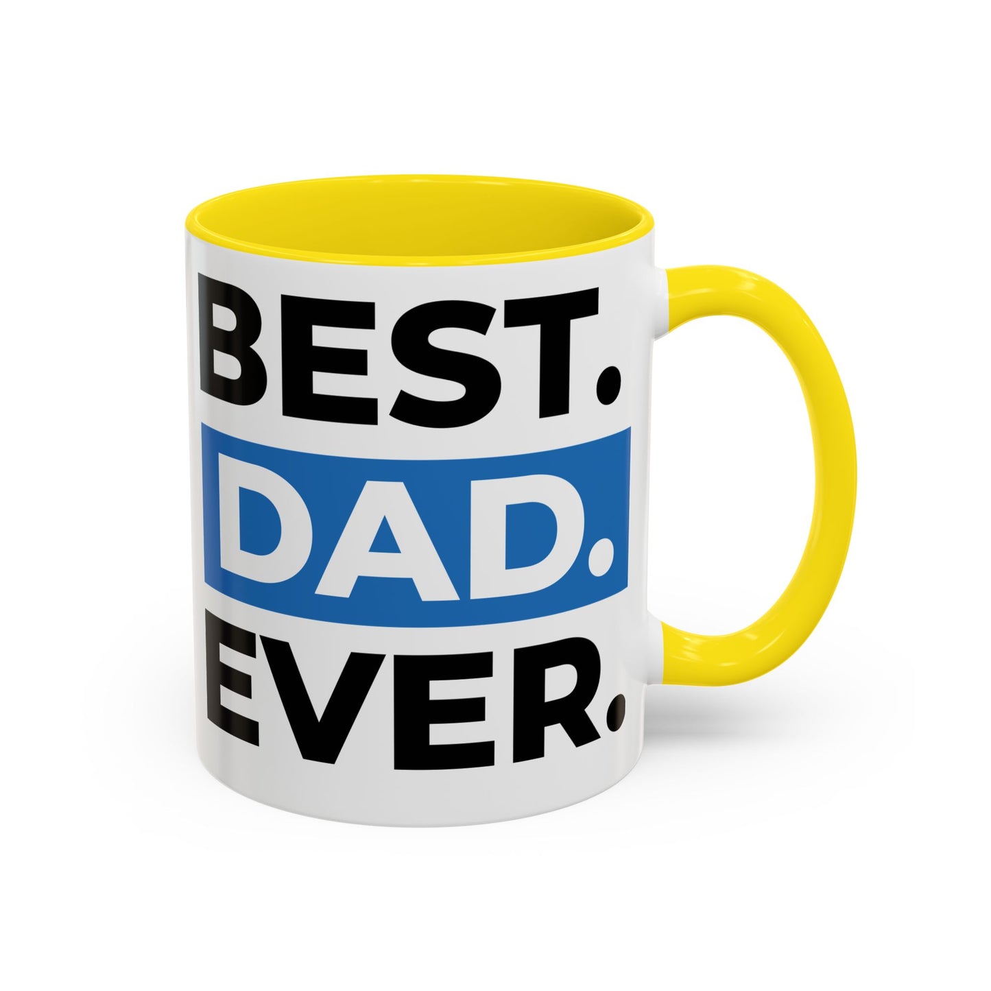 Best Dad Ever Coffee Mug