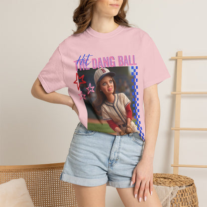 HIT THE DANG BALL T-shirt