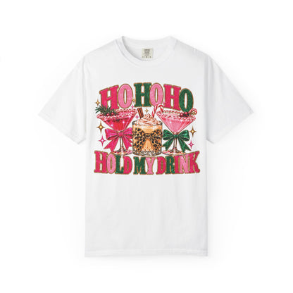 Ho Ho Hold my drinks T-shirt