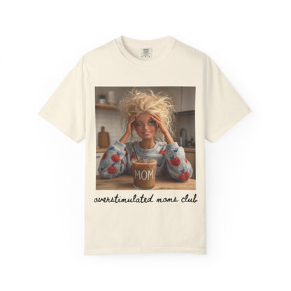 Over stimulated moms club T-shirt