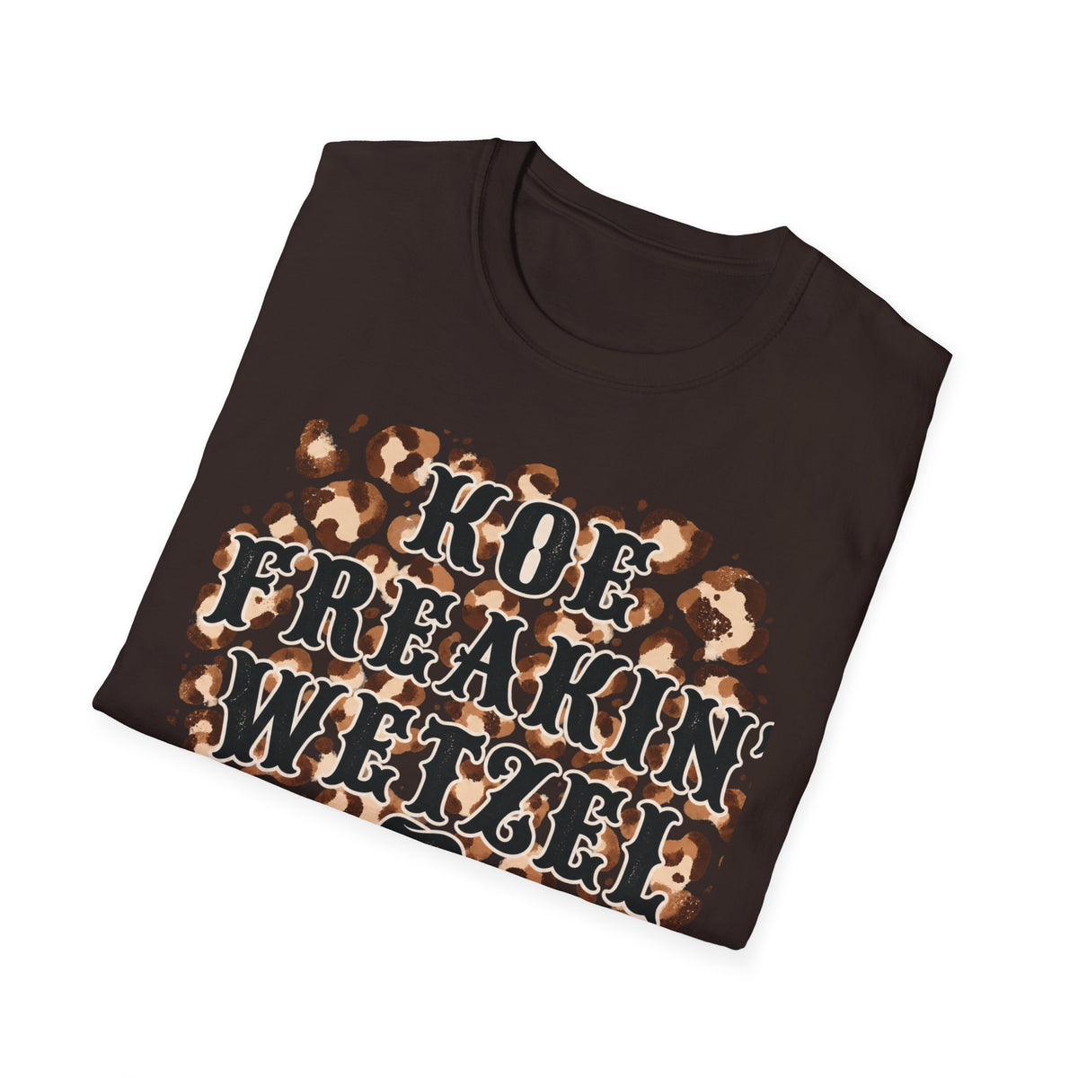 Koe freakin wetzel tee
