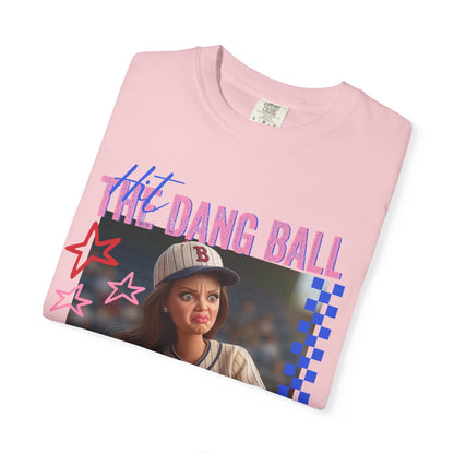 HIT THE DANG BALL T-shirt