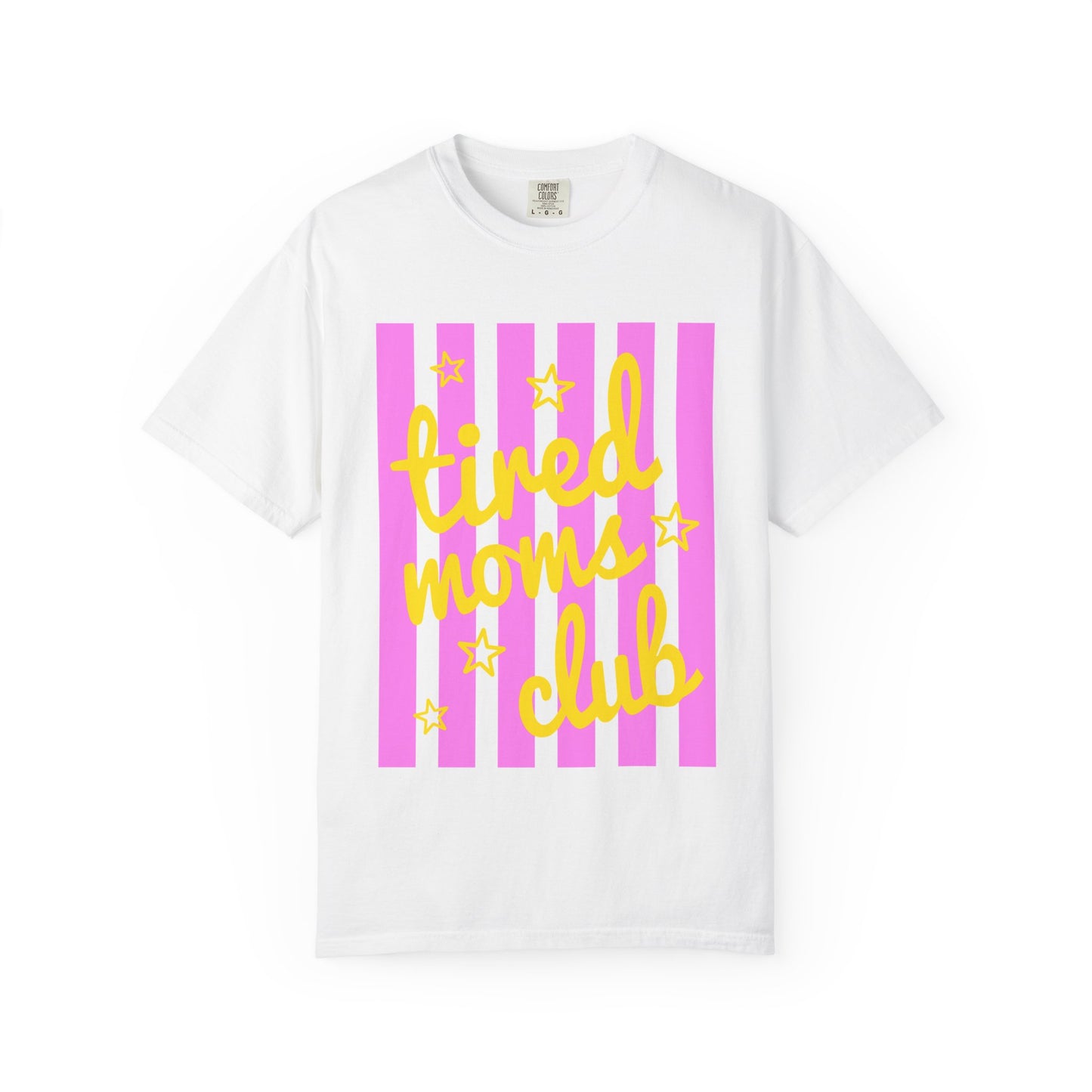 Tired moms club T-shirt
