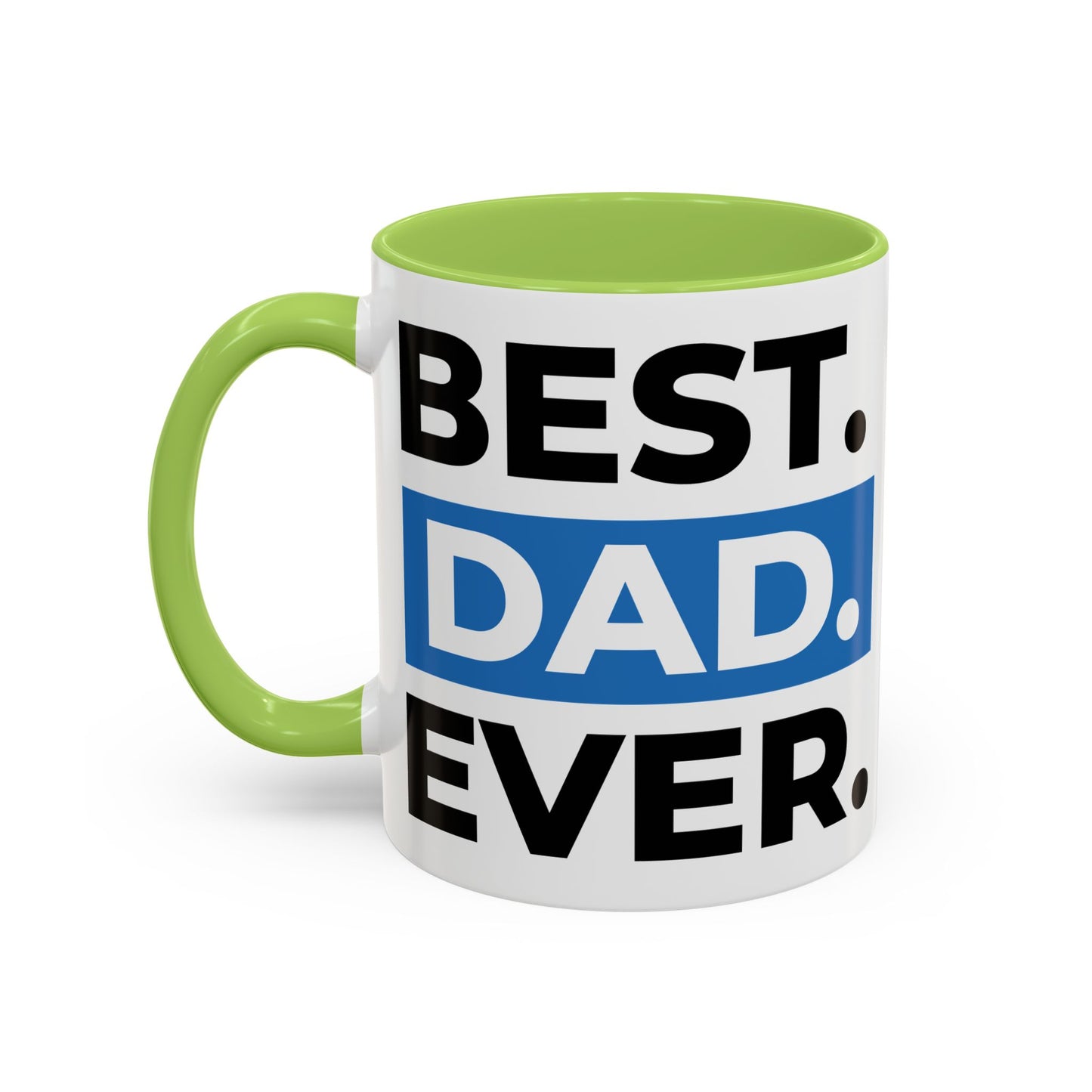 Best Dad Ever Coffee Mug