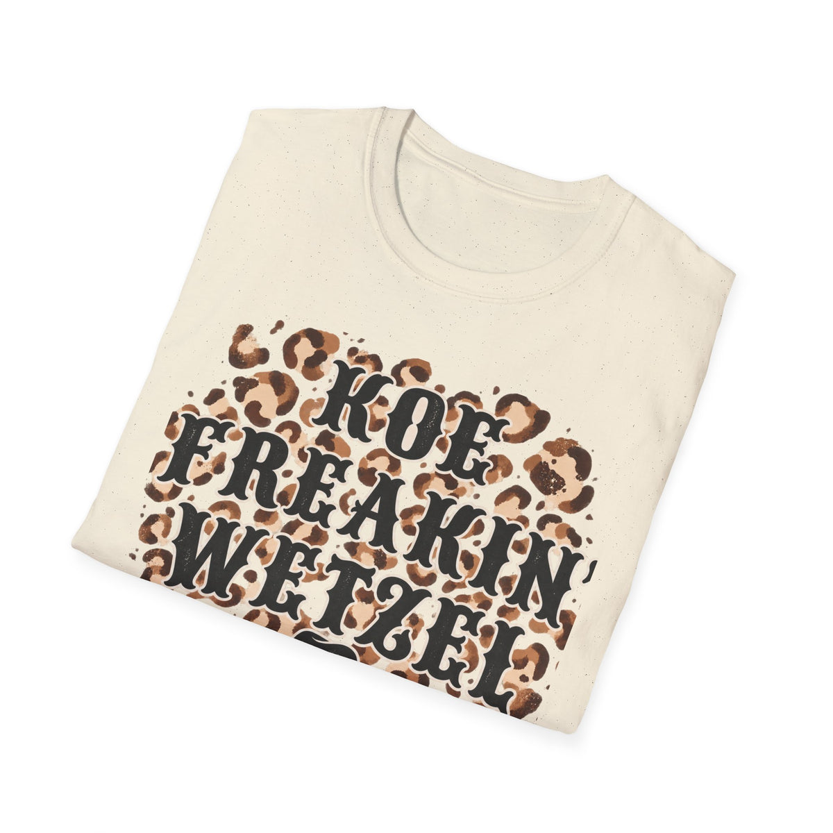 Koe freakin wetzel tee