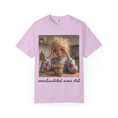 Over stimulated moms club T-shirt