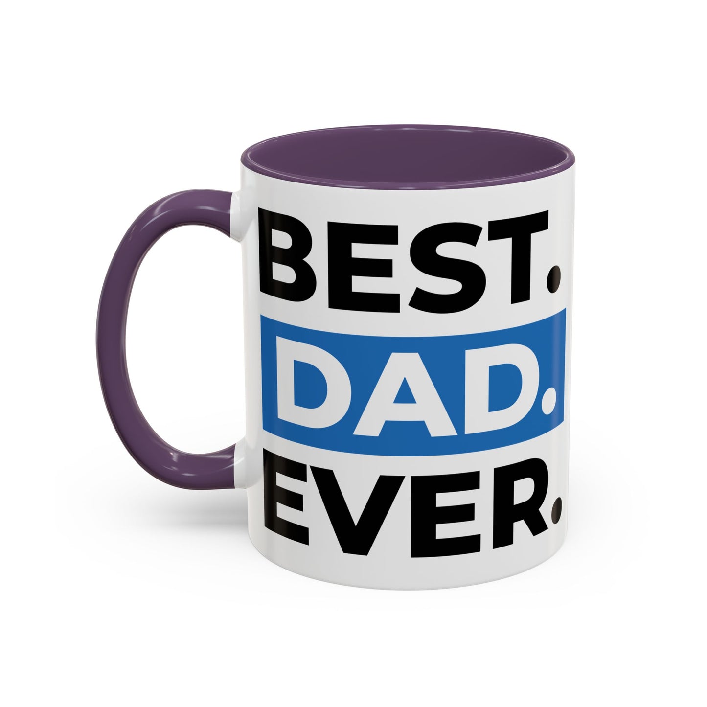 Best Dad Ever Coffee Mug