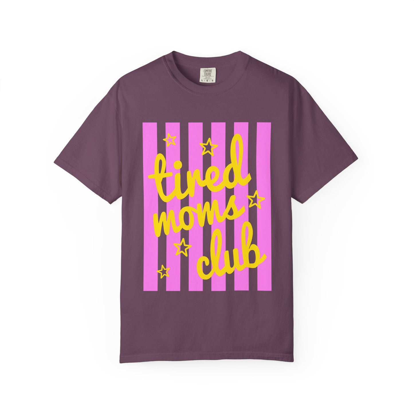Tired moms club T-shirt