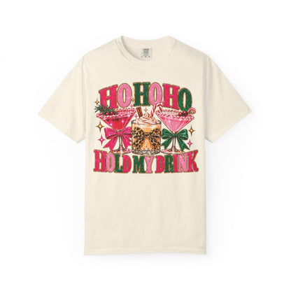 Ho Ho Hold my drinks T-shirt