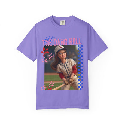 HIT THE DANG BALL T-shirt
