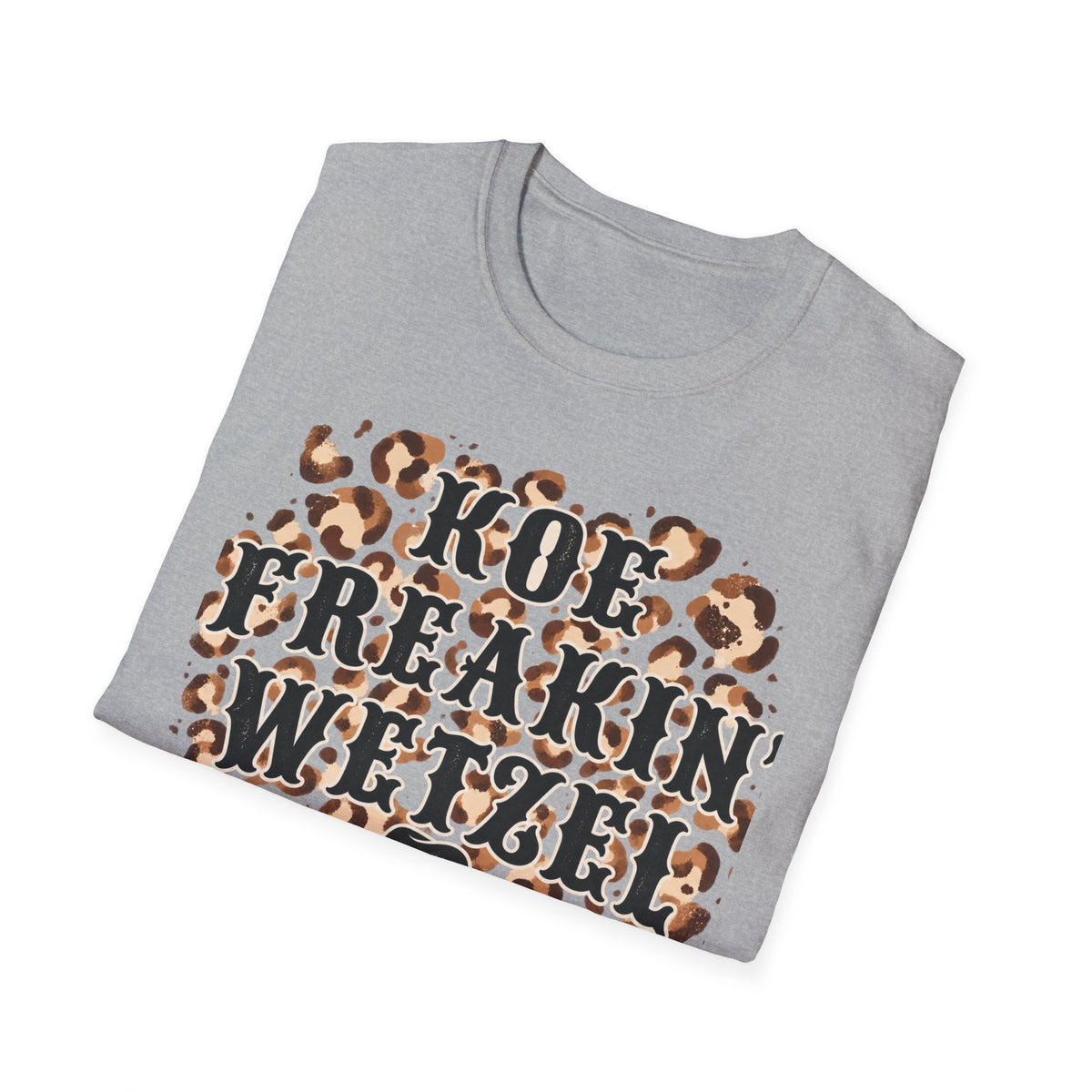 Koe freakin wetzel tee