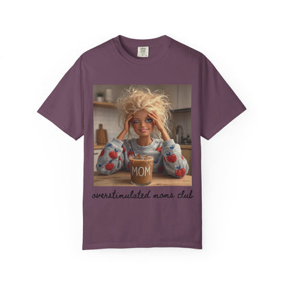 Over stimulated moms club T-shirt