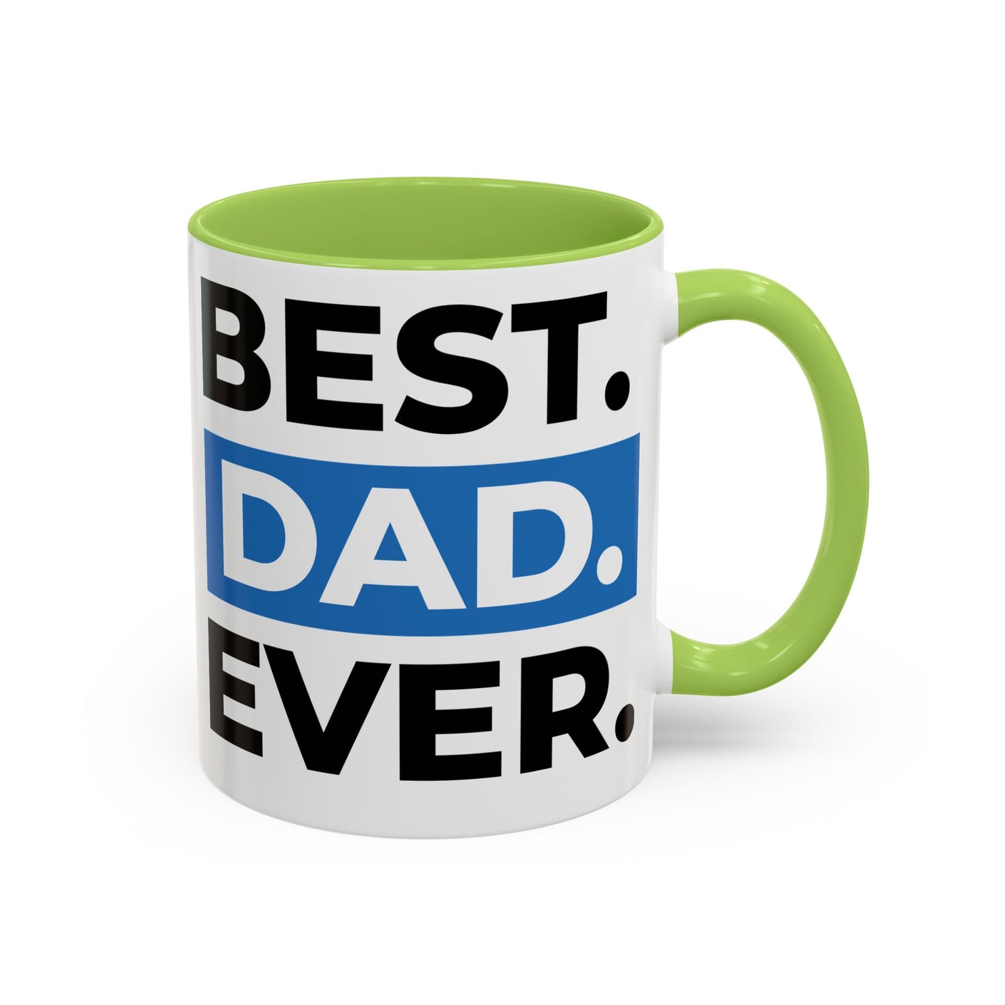 Best Dad Ever Coffee Mug