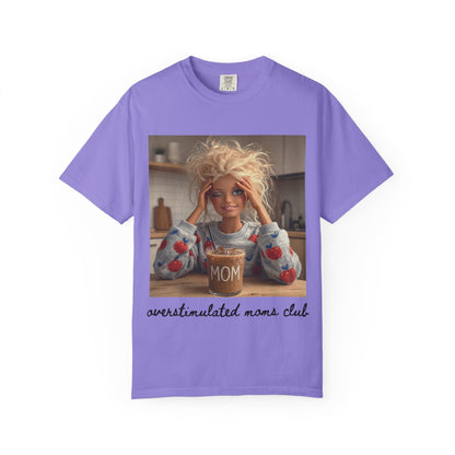 Over stimulated moms club T-shirt